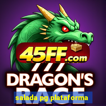 salada pg plataforma